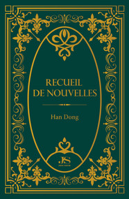 Recueil de nouvelles (French Edition) by Dong Han, 9781487812416