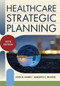 Healthcare Strategic Planning, Fifth Edition by Meredith C. Inniger, John M. Harris, 9781640554382