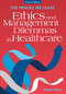 The Tracks We Leave: Ethics and Management Dilemmas in Healthcare, Fourth Edition by Frankie Perry, 9781640554511