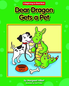 Dear Dragon Gets a Pet - 9781603577915 by Margaret Hillert, Jack Pullan, 9781603577915