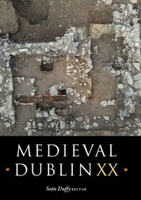 Medieval Dublin XX by Seán Duffy, 9781801511254