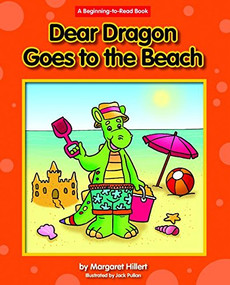 Dear Dragon Goes to the Beach - 9781603577892 by Margaret Hillert, Jack Pullan, 9781603577892