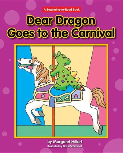 Dear Dragon Goes to the Carnival - 9781603570961 by Margaret Hillert, David Schimmell, 9781603570961