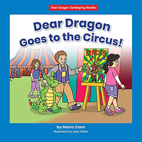 Dear Dragon Goes to the Circus! by Marla Conn, Jack Pullan, 9781684046836