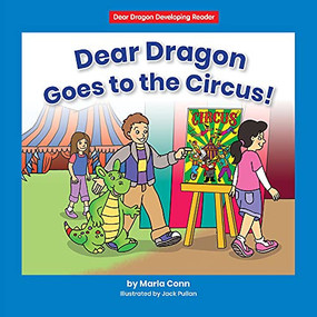 Dear Dragon Goes to the Circus! - 9781684508136 by Marla Conn, Jack Pullan