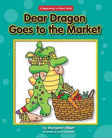 Dear Dragon Goes to the Market - 9781603570978 by Margaret Hillert, David Schimmell, 9781603570978