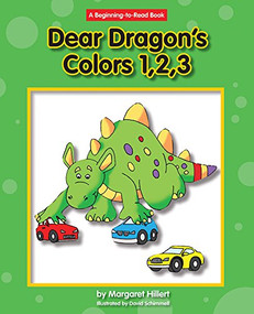 Dear Dragon's Colors,1, 2, 3 by Margaret Hillert, David Schimmell, 9781603571005