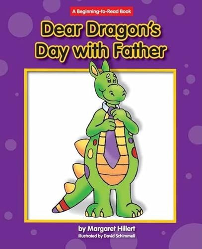 Dear Dragon's Day with Father by Margaret Hillert, David Schimmell, 9781599531625
