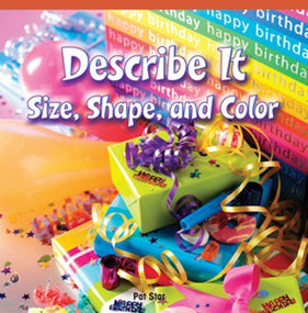 Describe It: Size, Shape, and Color by Pat Star, 9781448887552