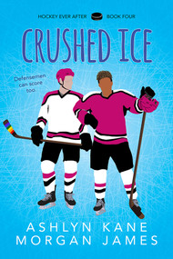 Crushed Ice by Ashlyn Kane, Morgan James, 9781641086950