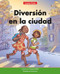 Diversión en la ciudad (City Fun) - 9781684508891 by Margaret Hillert, Karen Lewis, 9781684508891