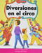 Diversiones en el circo (Circus Fun) by Margaret Hillert, Bob Masheris, 9781684045266
