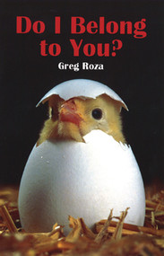 Do I Belong to You? by Greg Roza, 9781404257931