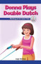 Donna Plays Double Dutch (Working at the Same Time) by Leigh McClure, 9781538351741
