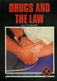 Drugs and the Law by Janet Grosshandler, 9780823926053