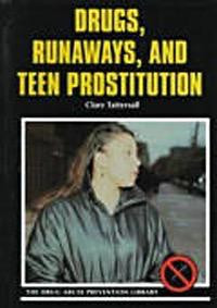 Drugs, Runaways, and Teen Prostitution by Clare Tattersall, 9780823928279