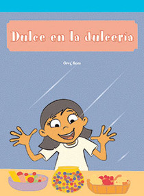 Dulce en la dulcería (Katie's Candy) (Spanish Edition) by Greg Roza, 9781404265882