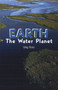 Earth: The Water Planet by Greg Roza, 9781404258273