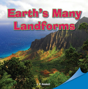 Earth's Many Landforms by J. P. Haskell, 9781448890521