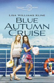 Blue Autumn Cruise - 9780310163497 by Lisa Williams Kline, 9780310163497