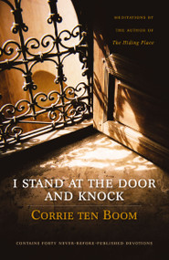 I Stand at the Door and Knock (Meditations by the Author of The Hiding Place) - 9780310465942 by Corrie ten Boom