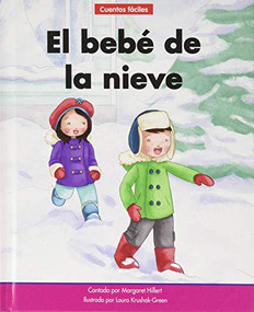 El bebé de la nieve (The Snow Baby) - 9781684508860 by Margaret Hillert, Laura Krushak-Green, 9781684508860