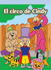 El circo de Cindy (Cindy's Backyard Circus) by Ron Ford, 9781404271388