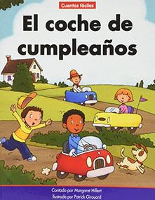 El coche de cumpleaños (The Birthday Car) by Margaret Hillert, Patrick Girouard, 9781684045303