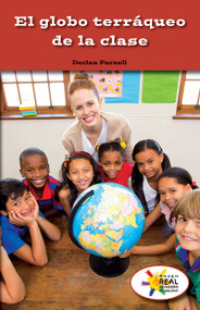 El globo terráqueo de la clase (The Globe in Our Classroom) by Declan Parnell, 9781725360389