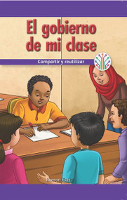 El gobierno de mi clase: Compartir y reutilizar (My Class Government: Sharing and Reusing) - 9781538357293 by Roman Ellis, 9781538357293