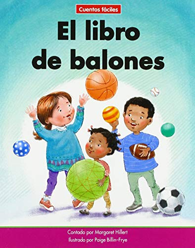 El libro de balones (The Ball Book) by Margaret Hillert, Paige Billin-Frye, 9781684045334