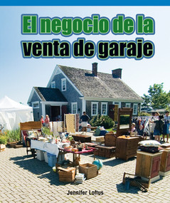 El negocio de la venta de garaje (Buying and Selling at the Yard Sale) by Jennifer Loftus, 9781643744902