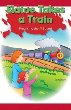 Elaine Takes a Train (Practicing the AI Sound) by Ethan Lewis, 9781508130161