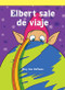 Elbert sale de viaje (Elbert Takes a Trip) by Mary Ann Hoffman, 9781404268494