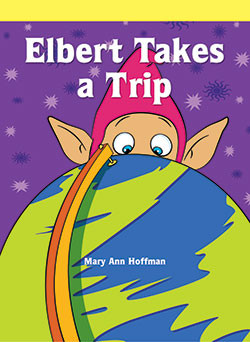 Elbert Takes a Trip by Mary Ann Hoffman, 9781404268470