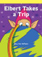 Elbert Takes a Trip by Mary Ann Hoffman, 9781404268470