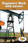 Engineers Work with Levers by Carter Hayn, 9781499498356