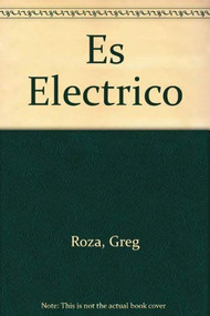 Es electrico! (It's Electric!) by Greg Roza, 9780823986484