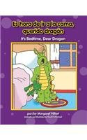 Es hora de ir a la cama, querido dragón / It's Bedtime, Dear Dragon - 9781603576123 by Margaret Hillert, David Schimmell, 9781603576123