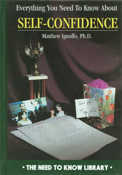 Everything You Need to Know About Self-Confidence by Matthew Ignoffo, 9780823930371