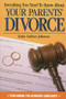 Everything You Need to Know About Your Parents' Divorce by Linda Carlson Johnson, 9780823928767