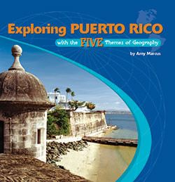 Exploring Puerto Rico with the Five Themes of Geography - 9780823946334 by Amy Marcus, 9780823946334