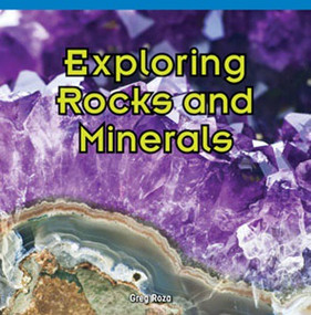 Exploring Rocks and Minerals - 9781448888306 by Greg Roza, 9781448888306