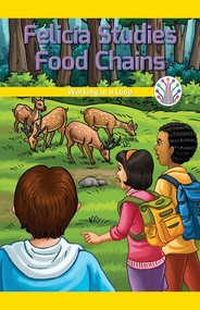 Felicia Studies Food Chains (Working in a Loop) - 9781508137573 by Elizabeth Krajnik, 9781508137573