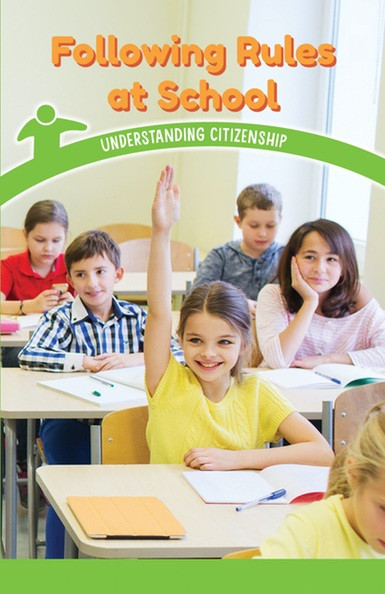 Following Rules at School (Understanding Citizenship) by Corina Jeffries, 9781538365571