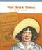 From Slave to Cowboy (The Nat Love Story) - 9780823943760 by Holly Cefrey, 9780823943760