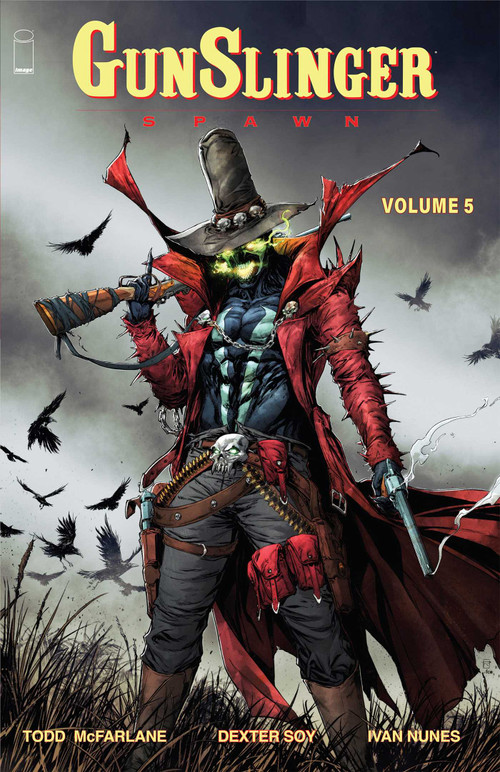 Gunslinger Spawn Volume 5 by Todd McFarlane, Dexter Soy, Carlo Barberi, Ivan Nunes, 9781534382640