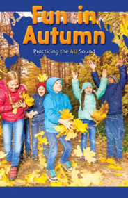 Fun in Autumn (Practicing the AU Sound) by Amber King, 9781508132837