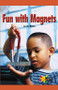 Fun with Magnets by Jessica Baron, 9780823963348