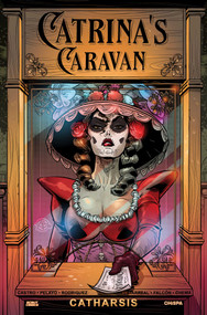 Catrina's Caravan (Catharsis) by Hector Rodriguez, Cynthia Pelayo, V. Castro, David Bowles, Eliana Falcón, Guillermo Villarreal, Chema, 9781639690053